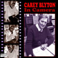 Carey Blyton In Camera. © 2009 Upbeat Recordings Ltd