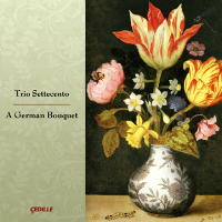 Trio Settecento - A German Bouquet. © 2009 Cedille Records