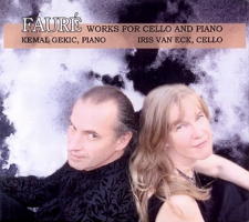 Fauré: Works for cello and piano. © 2009 Iris van Eck and Kemal Gekic