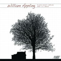 William Appling plays Scott Joplin and J S Bach. © 2010 Albany Records