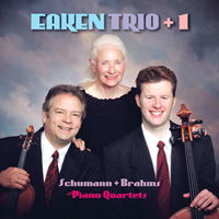Eaken Trio + 1 : Schumann and Brahms Piano Quartets. © 2010 Con Brio Recordings