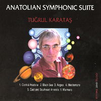 Tugrul Karatas: Anatolian Symphonic Suite; Anatolian Guitar Concerto. © 2010 MEM Productions