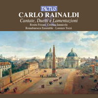 Carlo Rainaldi: Cantate, Duetti e Lamentazioni. © 2009 Tactus sas di Serafino Rossi & C