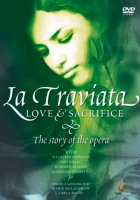 La Traviata - Love and Sacrifice. The story of the opera. © 2008 Digital Classics 