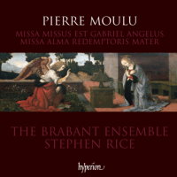 Pierre Moulu. The Brabant Ensemble / Stephen Rice. © 2010 Hyperion Records Ltd