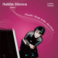 Halida Dinova, piano. Music that tells stories ... © 2010 Halida Dinova