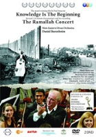 Knowledge is the Beginning / The Ramallah Concert West-Eastern Divan Orchestra / Daniel Barenboim