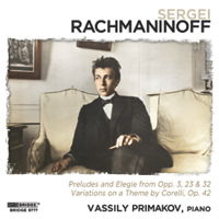 Sergei Rachmaninoff - Vassily Primakov, piano. © 2011 Bridge Records Inc