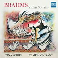 Brahms Violin Sonatas. Zina Schiff and Cameron Grant. © 2010 MSR Classics