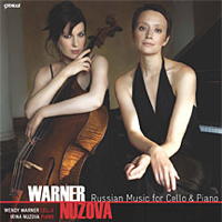 Russian Music for Cello and Piano - Wendy Warner and Irina Nuzova. © 2010 Cedille Records