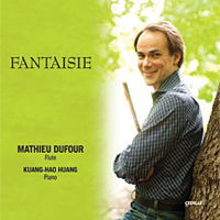 Fantaisie - Mathieu Dufour, flute; Kuang-Hao Huang, piano. © 2010 Cedille Records
