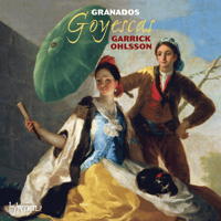 Granados: Goyescas. Garrick Ohlsson. © 2012 Hyperion Records Ltd