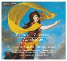 François Couperin: Apothéoses - Ricercar Consort, Philippe Pierlot, François Morel. © 2011 Mirare
