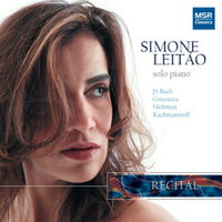 Simone Leitão, solo piano. J S Bach, Ginastera, Mehmari and Rachmaninoff. © 2011 MSR Classics