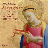 Morales: Magnificat; Motets; Lamentations. The Brabant Ensemble / Stephen Rice. © 2008 Hyperion Records Ltd