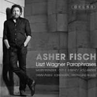 Asher Fisch - Liszt Wagner Paraphrases. © 2012 Melba Recordings