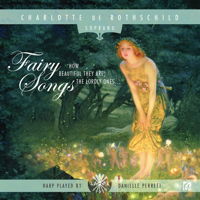 Fairy Songs - Charlotte de Rothschild. © 2012 Wyastone Estate Ltd