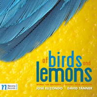 Of birds and lemons - works for orchestra by José Elizondo and David Tanner. © 2012 Navona Records LLC 