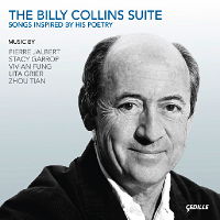 The Billy Collins Suite - Songs inspired by his poetry. © 2009 Cedille Records