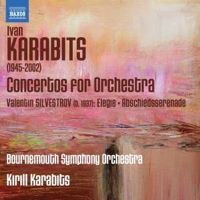 Karabits and Silvestrov: Orchestral Works. Bournemouth Symphony Orchestra / Kirill Karabits. © 2013 Naxos Rights US Inc