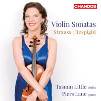 Strauss and Respighi: Violin Sonatas - Tasmin Little, violin; Piers Lane, piano. © 2012 Chandos Records Ltd