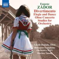 Eugene Zádor: Divertimento; Elegie and Dance. © 2013 Naxos Rights US Inc