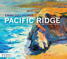 Emma Lou Diemer: Pacific Ridge - London Symphony Orchestra, Slovak Radio Symphony Orchestra, Czech Radio Symphony Orchestra. © 2013 Navona Records LLC