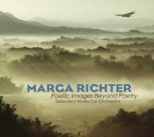 Marga Richter: Poetic Images Beyond Poetry - Selected Works for Orchestra. © 2013 Ravello Records LLC