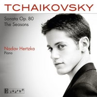 Tchaikovsky: Sonata Op 80; The Seasons. Nadav Hertzka, piano. © 2012 François Schmidt / Skarbo