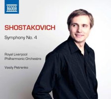 Shostakovich: Symphony No 4 - Royal Liverpool Philharmonic Orchestra / Vasily Petrenko. © 2013 Naxos Rights US Inc