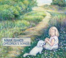 Mark Isaacs: Children's Songs. © 2013 Soundbrush Records