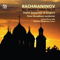 Rachmaninov: All-Night Vigil, Op 37. Joyful Company of Singers / Peter Broadbent. © 2013 Wyastone Estate Ltd