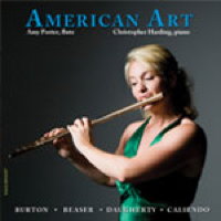 American Art - Burton, Beaser, Daugherty, Caliend. Amy Porter, flute; Christopher Harding, piano. © 2012 Equilibrium 