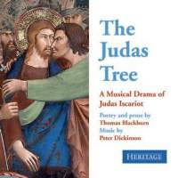 Thomas Blackburn and Peter Dickinson: The Judas Tree - a musical drama of Judas Iscariot. © 2014 Heritage Records 