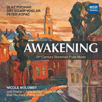 Awakening - 21st Century Slovenian Flute Music. © 2013 MSR Classics