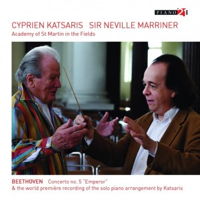 Cyprien Katsaris - Neville Marriner - Beethoven: Concerto No 5 'Emperor'. © 2014 Piano 21