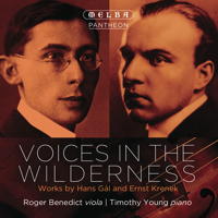 Voices in the Wilderness - Works by Hans Gál and Ernst Krenek. Roger Benedict, viola | Timothy Young, piano. © 2014 Melba Recordings