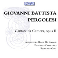 Giovanni Battista Pergolesi: Cantate da Camera, opus II. © 2014 Tactus sas