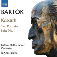 Bartók: Kossuth; Two Portraits; Suite No 1. Buffalo Philharmonic Orchestra / JoAnn Falletta. © 2014 Naxos Rights US Inc