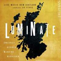 Luminate - Live Music Now Scotland celebrates 30 years. © 2015 Delphian Records Ltd