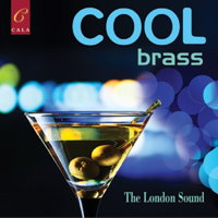 Cool Brass - The London Sound. © 2015 Cala Records