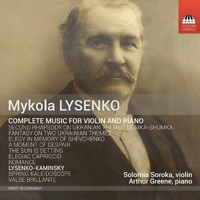 Mykola Lysenko: Complete Music for Violin and Piano. © 2015 Toccata Classics