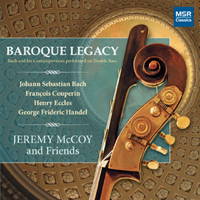 Baroque Legacy - Jeremy McCoy and Friends. © 2012 MSR Classics