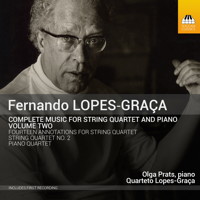 Fernando Lopes-Graça: Music for String Quartet and Piano, Volume 2. © 2015 Toccata Classics