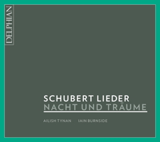 Nacht und Träume - Schubert Lieder. © 2015 Delphian Records Ltd