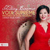 Voix Suprême - Mélodies of Jules Massenet - Shudong Braamse. © 2016 Navona Records LLC