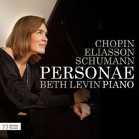 Personae - Beth Levin, piano - Chopin, Eliasson, Schumann. © 2016 Navona Records LLC