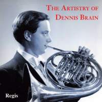 The Artistry of Dennis Brain. © 2010 Regis Records