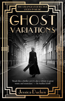 Jessica Duchen: 'Ghost Variations'. Unbound 2016