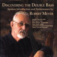 Discovering the Double Bass. Spoken introduction and performance by Robert Meyer. © 2004-5 Robert Meyer